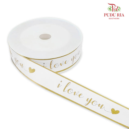 Printed Opp Ribbon ‘ ilove you ‘ White - FRB093#1 - Pudu Ria Florist Southern