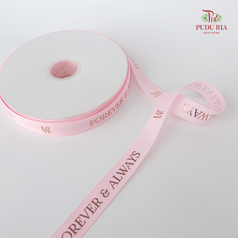 Grosgrain Ribbon "Forever & Always" Pink - FRB111