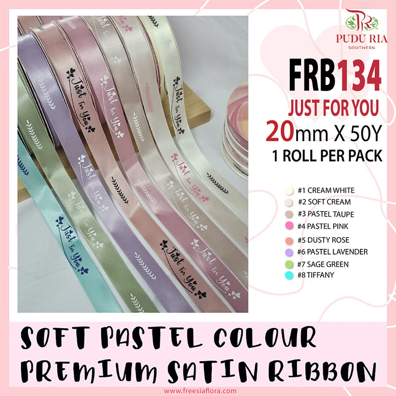 Soft Pastel Colour Premium Satin Ribbon "Just For You" - FRB134