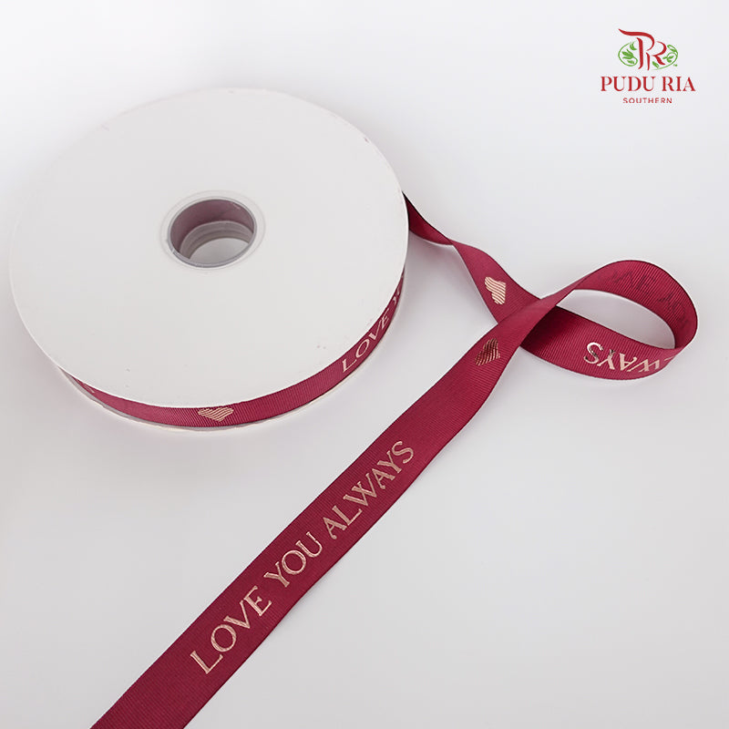 Grosgrain Ribbon "Love You Always" Wine Red - FRB114