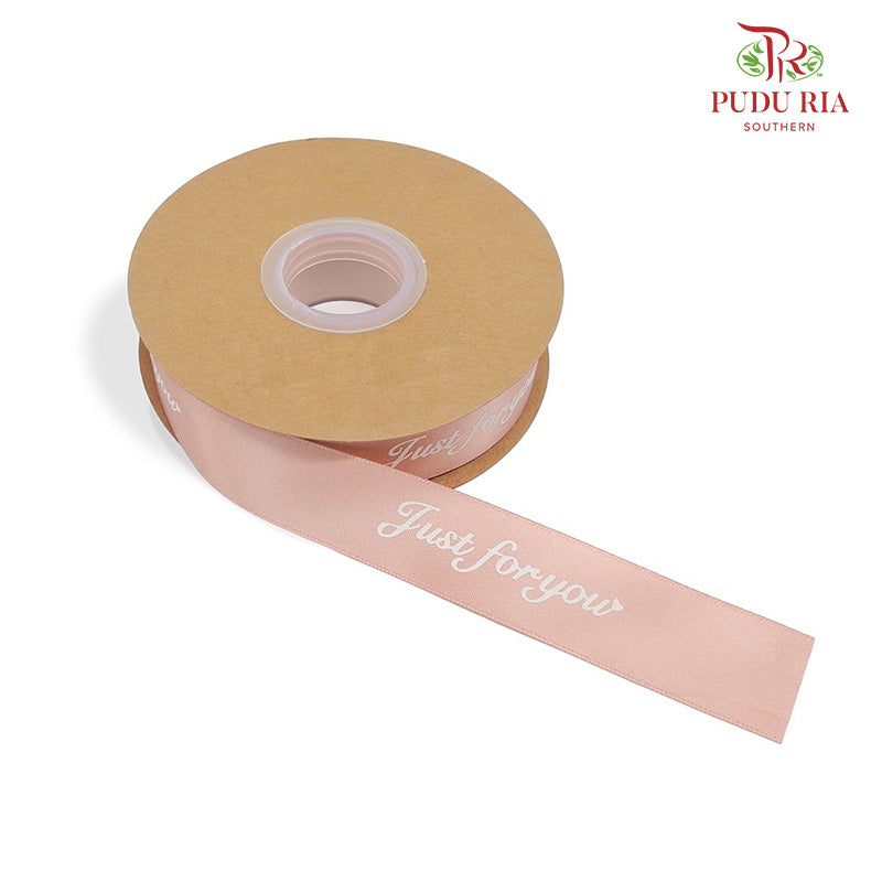 Satin Ribbon 'Just For You ' - FRB087