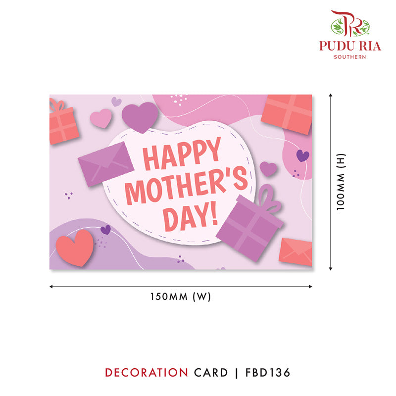 Mother's Day Decoration Cards- FBD136 - Pudu Ria Florist Southern