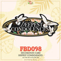 Decoration Card Deepest Condolences - FBD098 - Pudu Ria Florist Southern